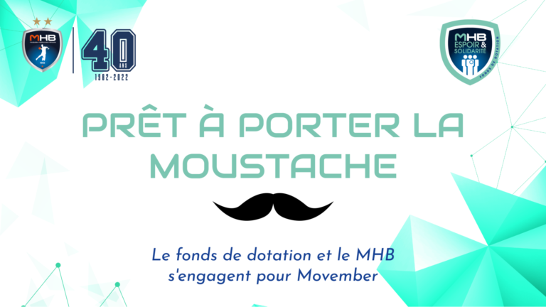 Le Fonds de Dotation et le MHB s&rsquo;engagent pour Movember